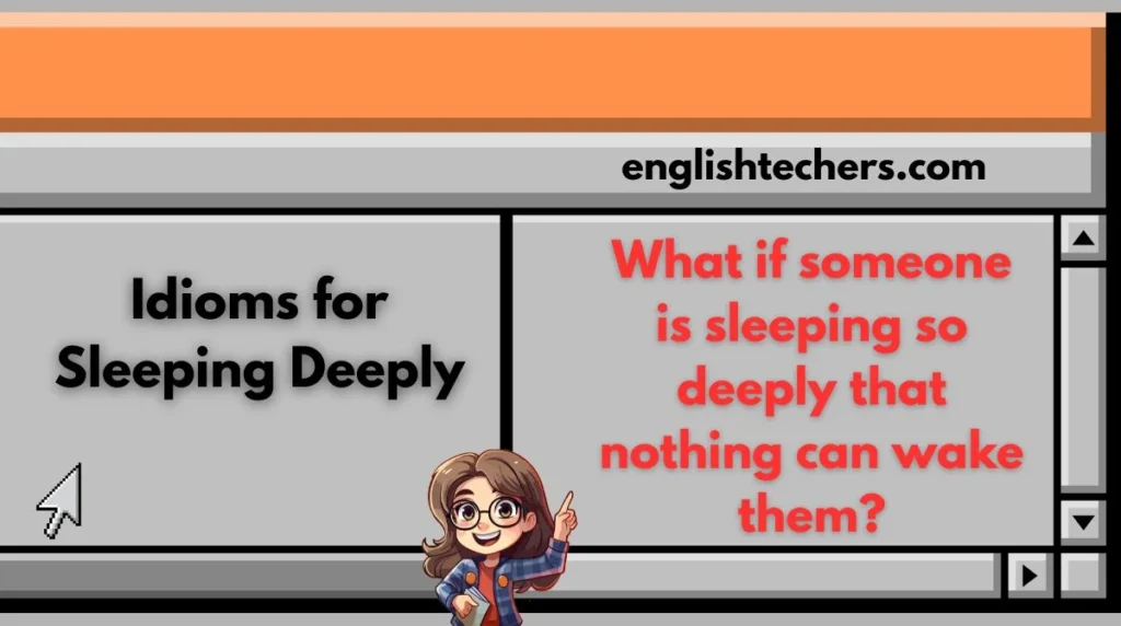 Idioms for Sleeping Deeply