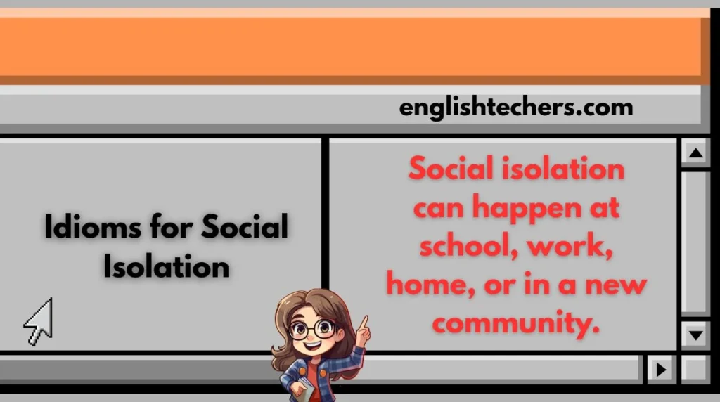 Idioms for Social Isolation
