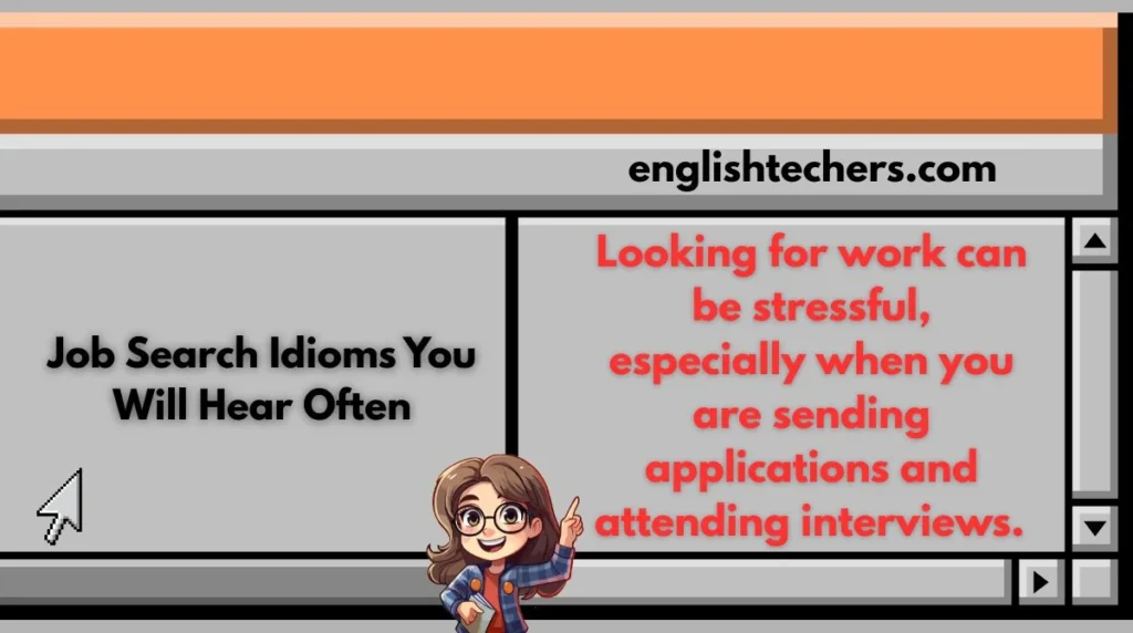 Job Search Idioms You Will Hear Often