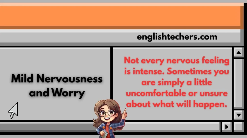 Mild Nervousness and Worry