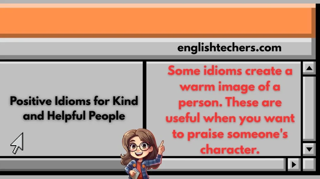 Positive Idioms for Kind and Helpful People