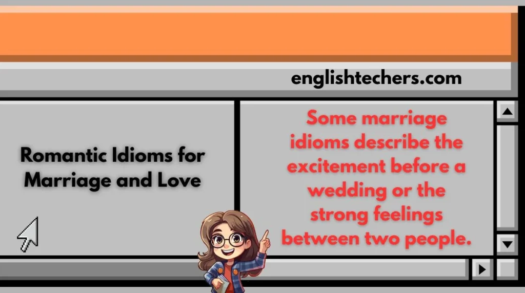 Romantic Idioms for Marriage and Love