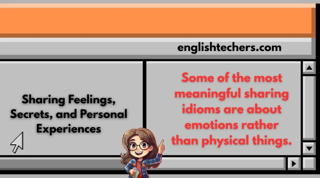 Sharing Feelings, Secrets, and Personal Experiences
