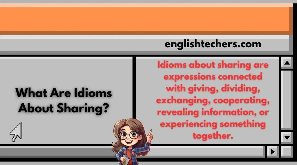 What Are Idioms About Sharing?